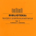 „Biblioteka: teorijos ir praktikos pradmenys“