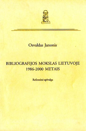 „Bibliografijos mokslas Lietuvoje 1986–200 metais“