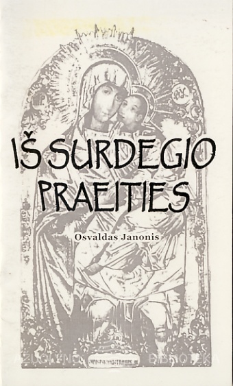 „Iš surdegio praeities“