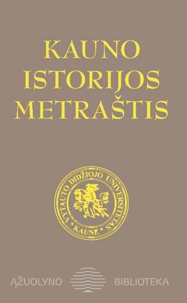 Kauno istorijos metraštis. – T. 21