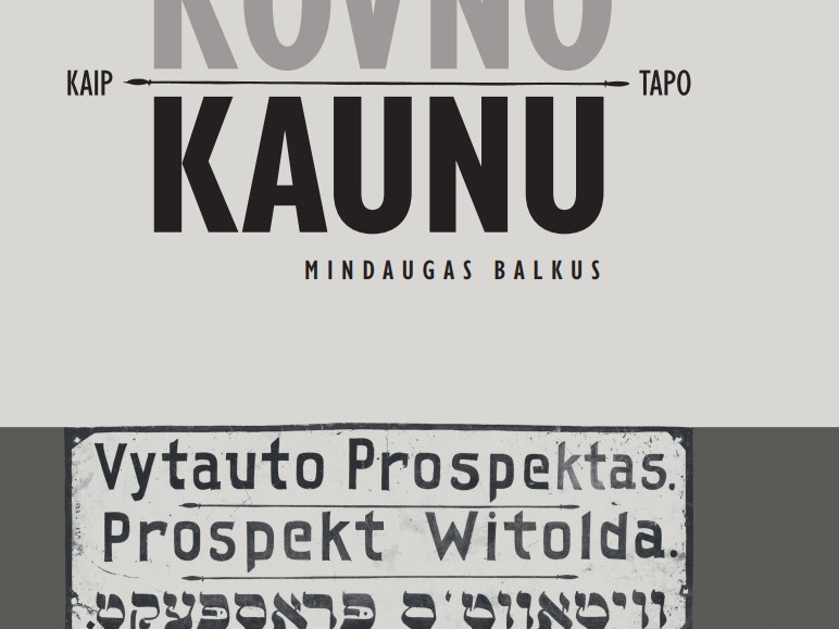 Kaip Kovno tapo Kaunu