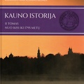 Kauno istorija. – T. 2