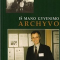 Iš mano gyvenimo archyvo