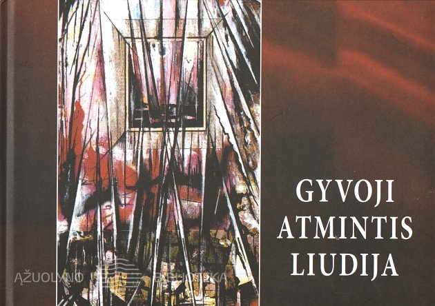 Gyvoji atmintis liudija