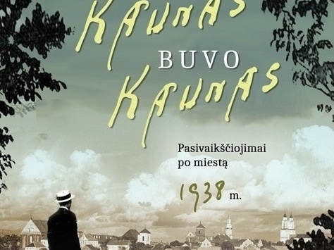 Kai Kaunas buvo Kaunas