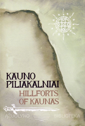 Kauno piliakalniai [Grafika]