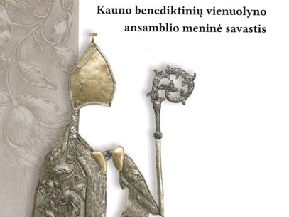 Kauno benediktinių vienuolyno ansamblio meninė savastis