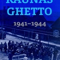 Kaunas Ghetto, 1941–1944
