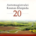 Automagistralei Kaunas–Klaipėda 20 metų