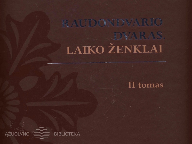 Raudondvario dvaras. Laiko ženklai. – II tomas